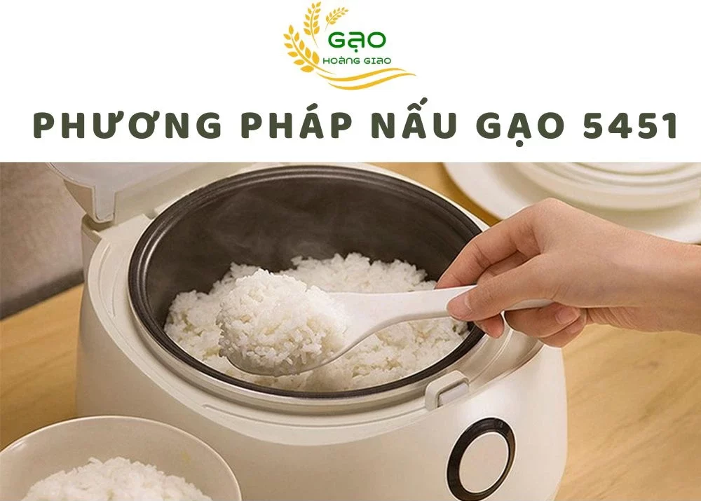 Phương pháp nấu gạo 5451 thơm ngon